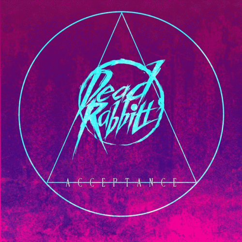 The Dead Rabbitts : Acceptance